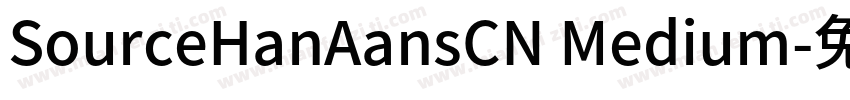 SourceHanAansCN Medium字体转换